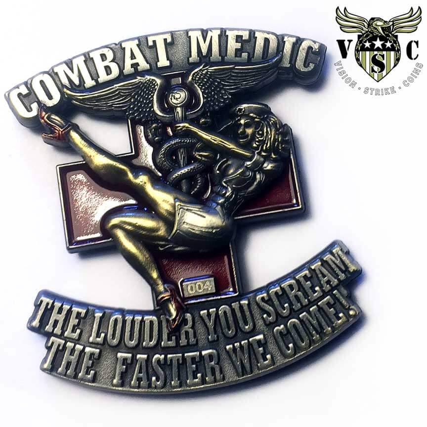 Army Combat Medic The Louder You Scream The Faster We Come!