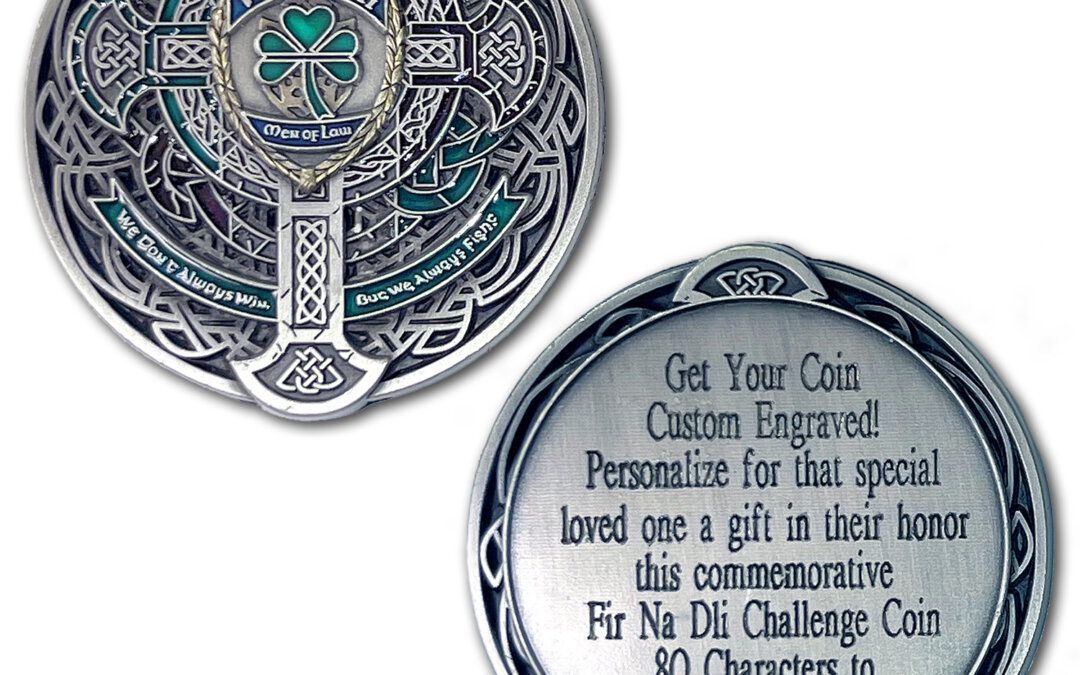 Fir Na Dli Men Of Law Police Custom Engraved Challenge Coin