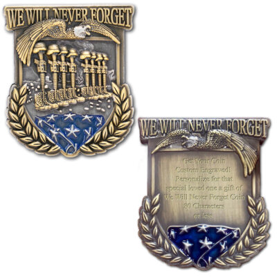 We Will Never Forget Military Custom Engraved Challenge Coin
